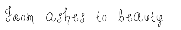 From ashes to beauty font preview